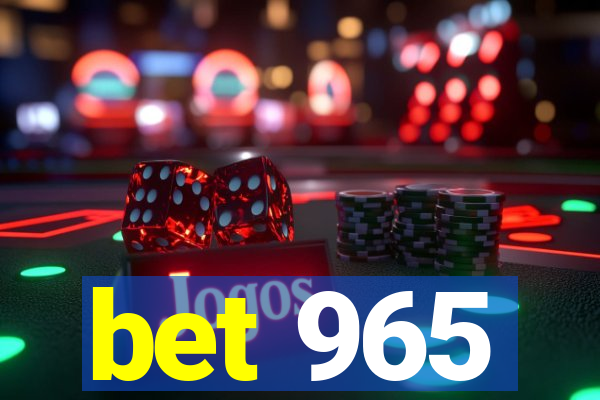 bet 965